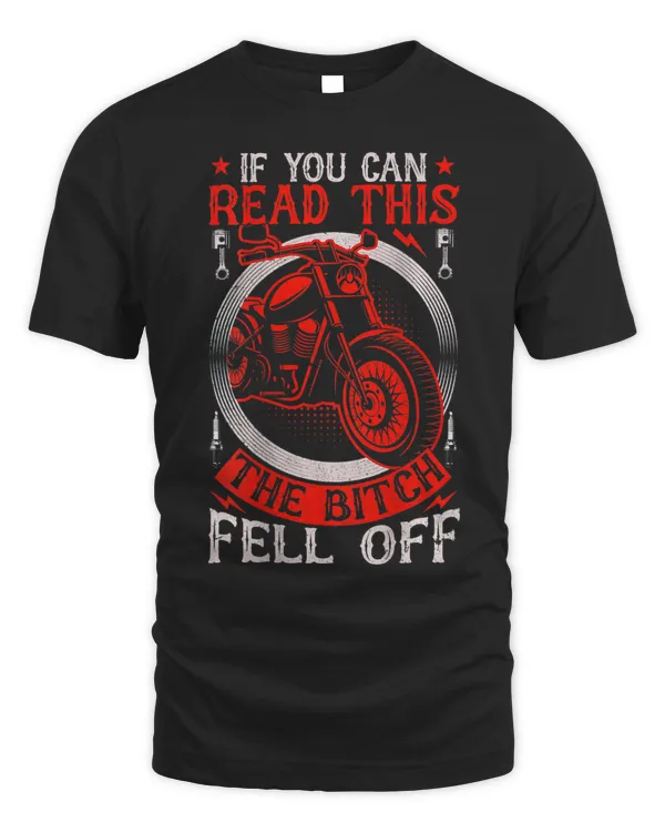 If You Can Read This The Bitch Fell Of