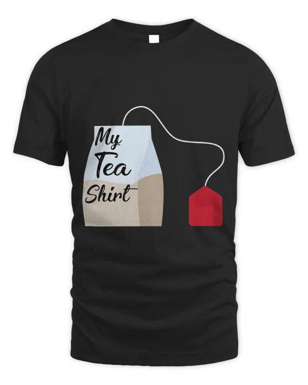 My tea shirt hilarious cup of tea design