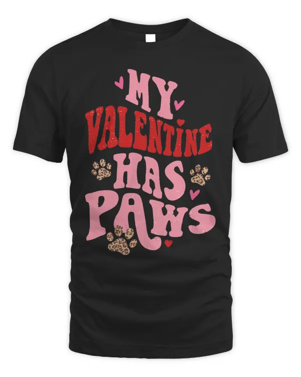 My Valentine Has Paws Dog Lover For A Valentines Day Couple 3