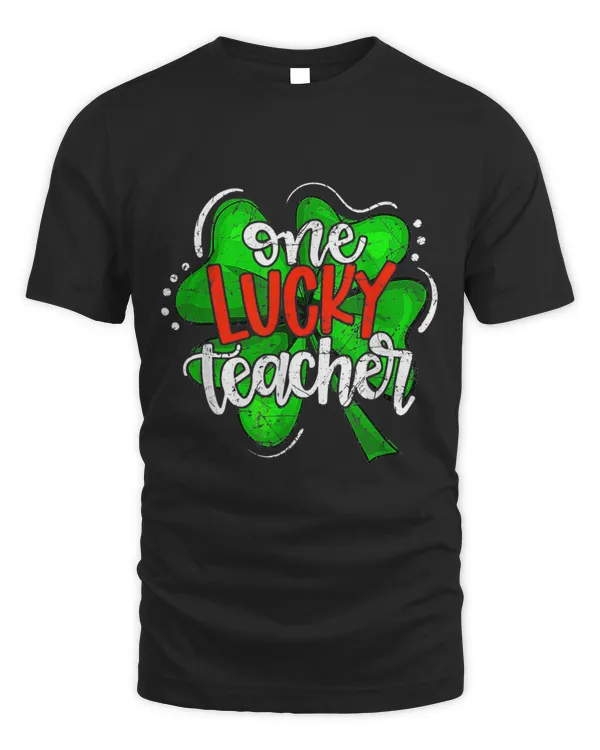 One Lucky Teacher Lucky Shamrock Irish St Patricks Day