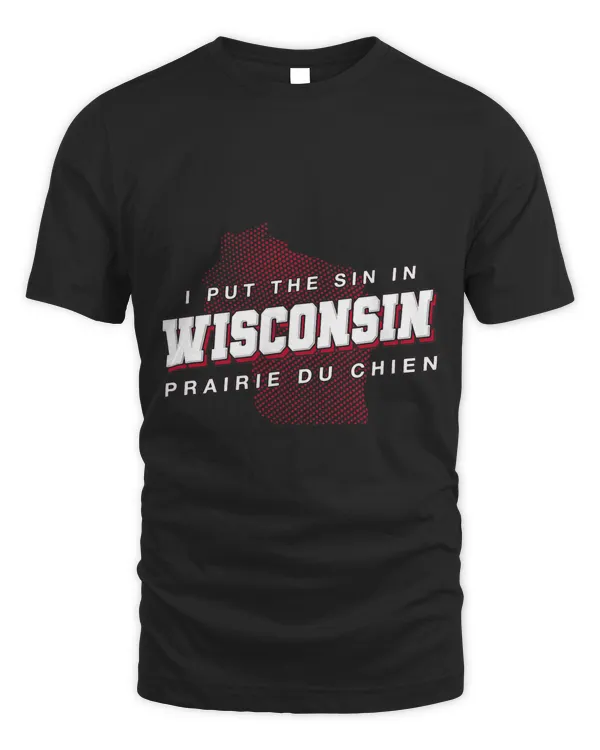 Sin in Wisconsin Prairie Du Chien Hometown WI Home State