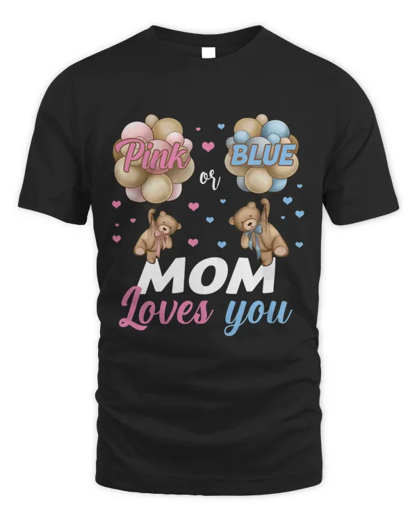 Bears Pink Or Blue Mom Loves You Gender Reveal