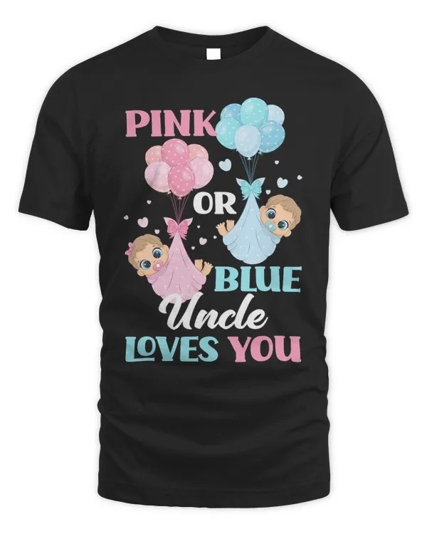 Mens Pink Or Blue Uncle Loves You Uncle Gender Reveal Party
