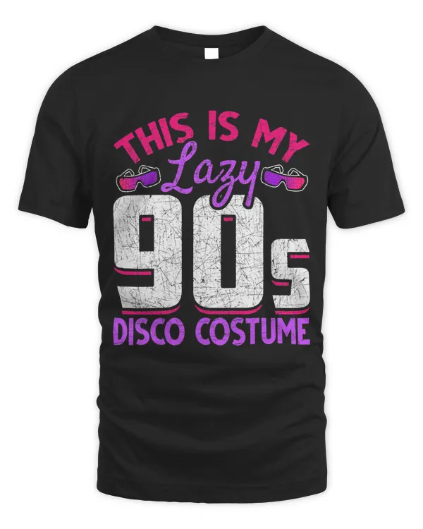 Retro This Is My Lazy 90s Disco Costume Party Nineties