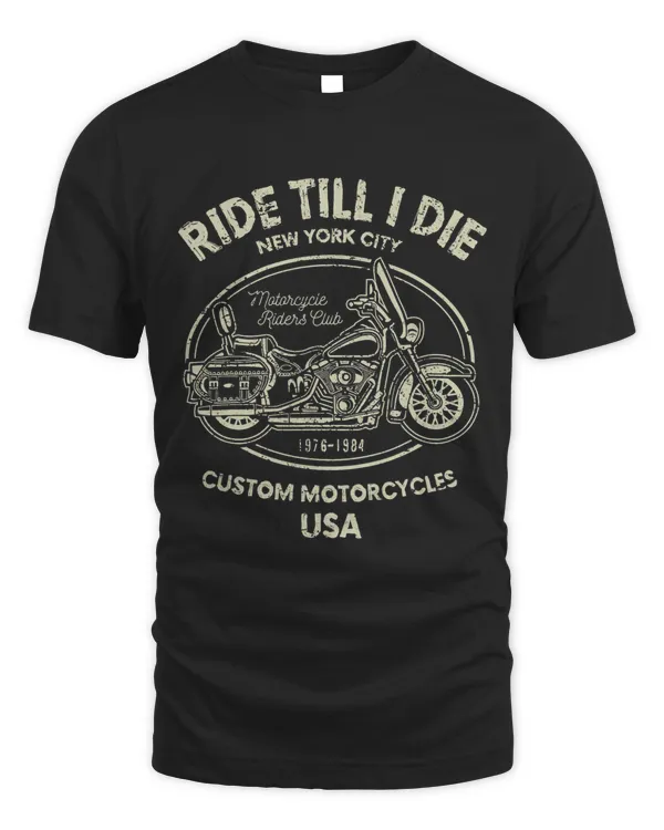 Ride Till I Die Classic Motorcycle Club NY Vintage