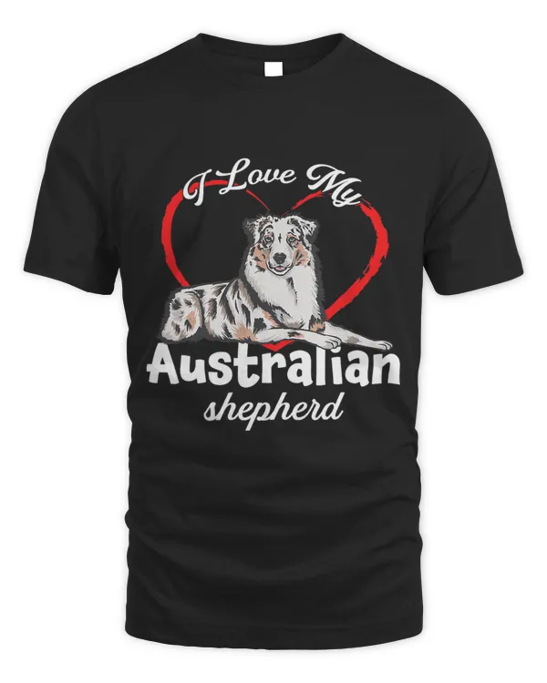 I Love My Australian Shepherd Aussie Dog Owner