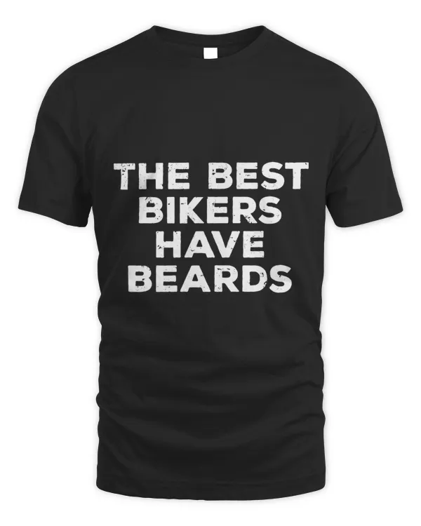 The Best Bikers Have Beards Funny Motorcycle Biking