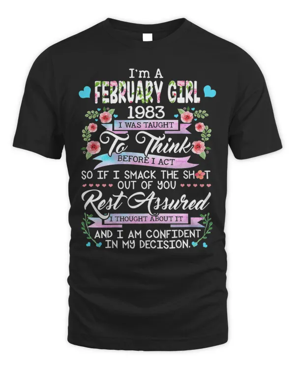 Awesome Since 1983 40th Birthday Im a February Girl 19831