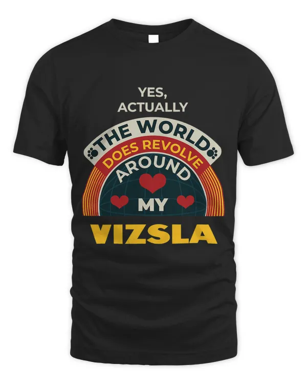 The World Revolves Around My Vizsla Funny Dog Lover Humor