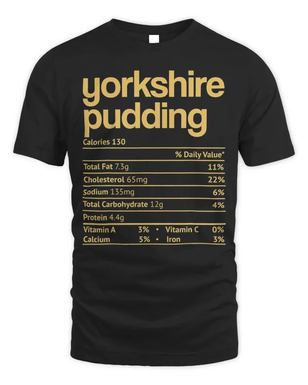 Yorkshire Pudding Nutrition Facts Thanksgiving Christmas T-Shirt