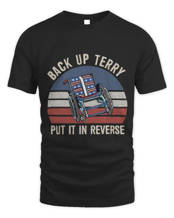 Back Up Terry Put It In Reverse Firework Vintage 4th Of July