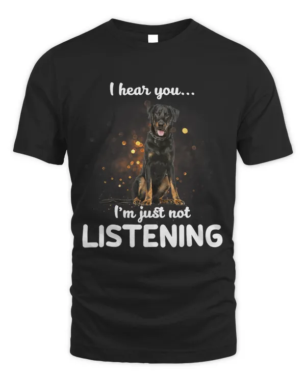 Beauceron Dog I Hear You Not Listening