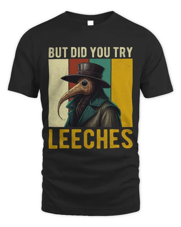 But did you try Leeches Plague Doctor Mask Cloak Funny 1