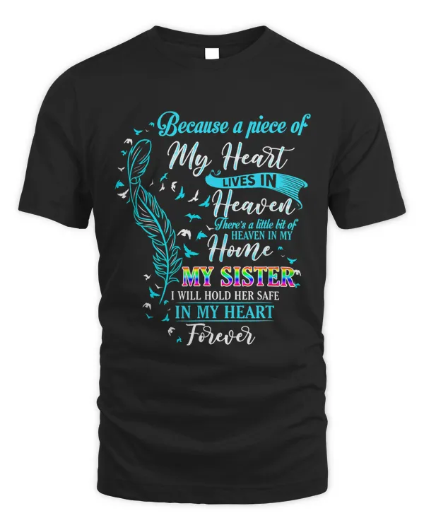 Because A Piece of My Heart Lives In Heaven My Sister