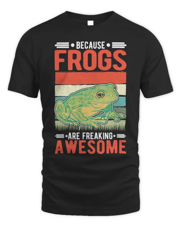 Because Frogs are freaking awesome