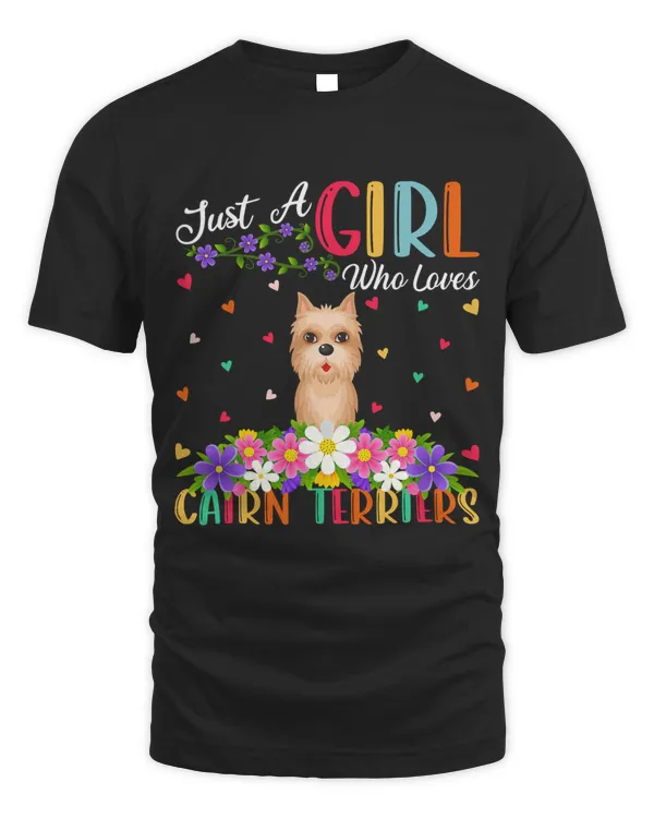 Cairn Terrier Dog Lover Just A Girl Who Loves Cairn Terriers