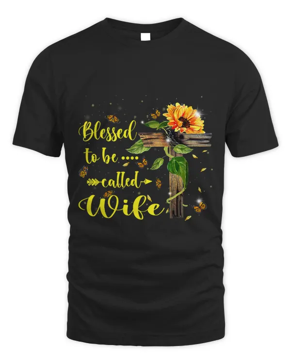 Blessed To Be Called Wife Sunflower