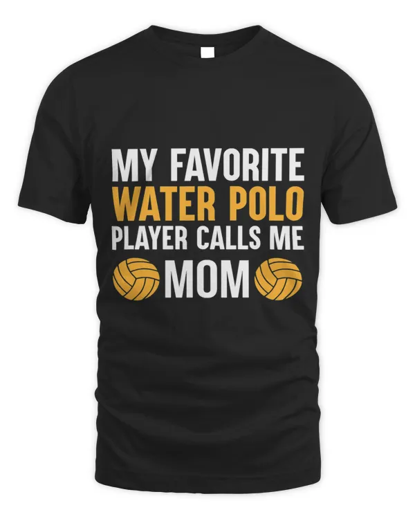 My Favorite Water Polo Player Calls Me Mom
