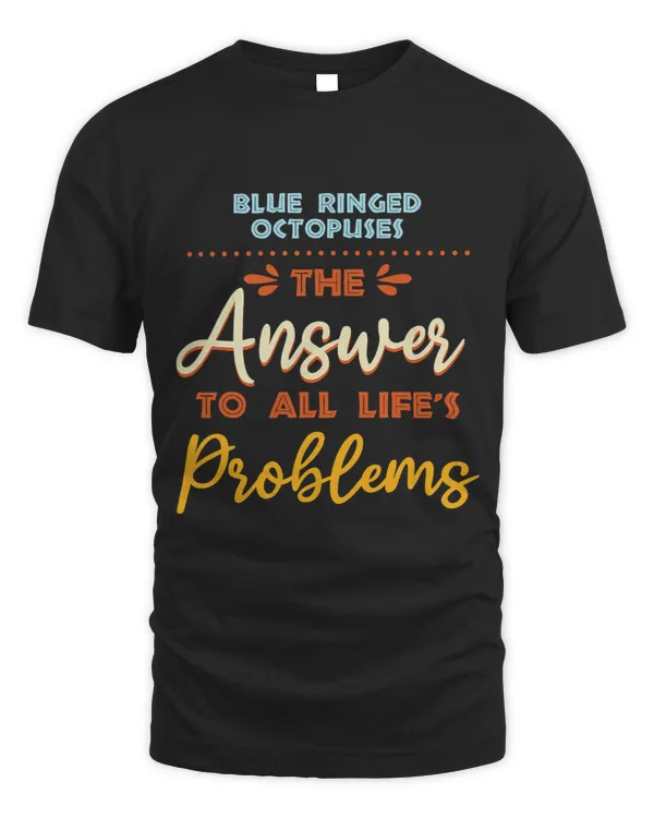 Blue Ringed Octopuses Answer To All Problems Funny