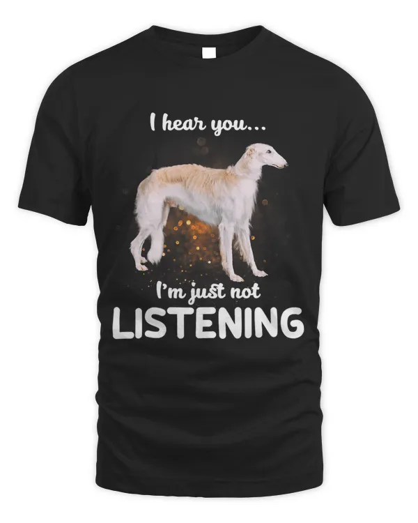 Borzoi Dog I Hear You Not Listening