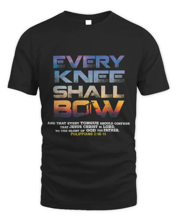 Every Knee Shall And That Every Tongue Should Confess That