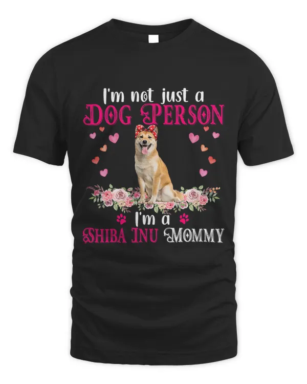 Im Not Just A Dog Person Im A Shiba Inu Mommy Mothers Day