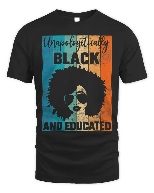 Black History Month Proud Educated Pretty Unapologetic