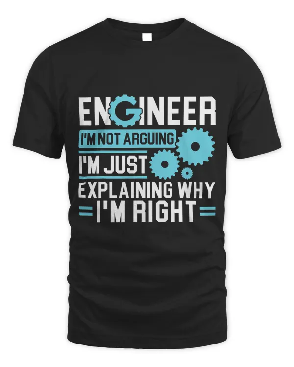 Engineer Im not arguing Im explaining why Im right 2 68