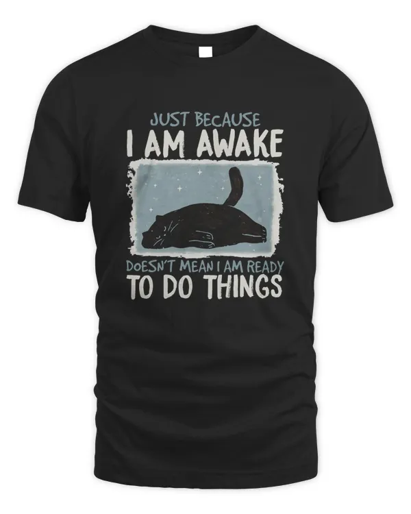 I Am Awake Doesn't Mean I Am Ready