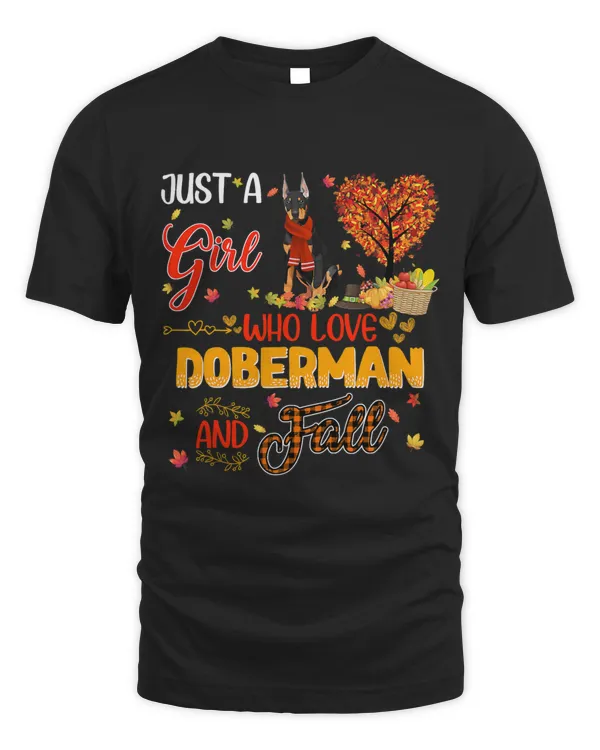 Just A Girl Who Loves Doberman And Fall Pumpkin Autumn Leaf 261