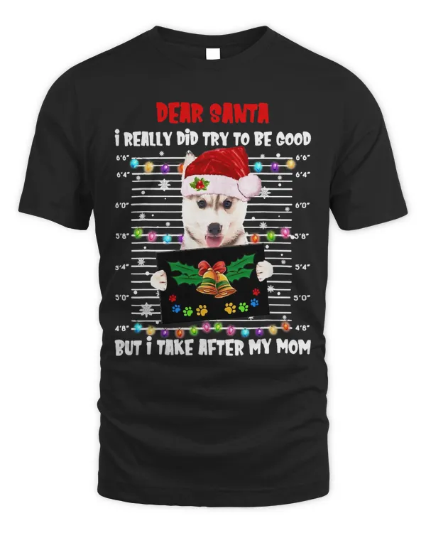 Husky Dear Santa I Really Did Try To Be Good But I Take316