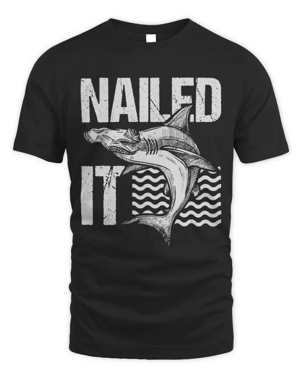 Nailed It Shark Lovers Marine Biologist Hammerhead Shark 302