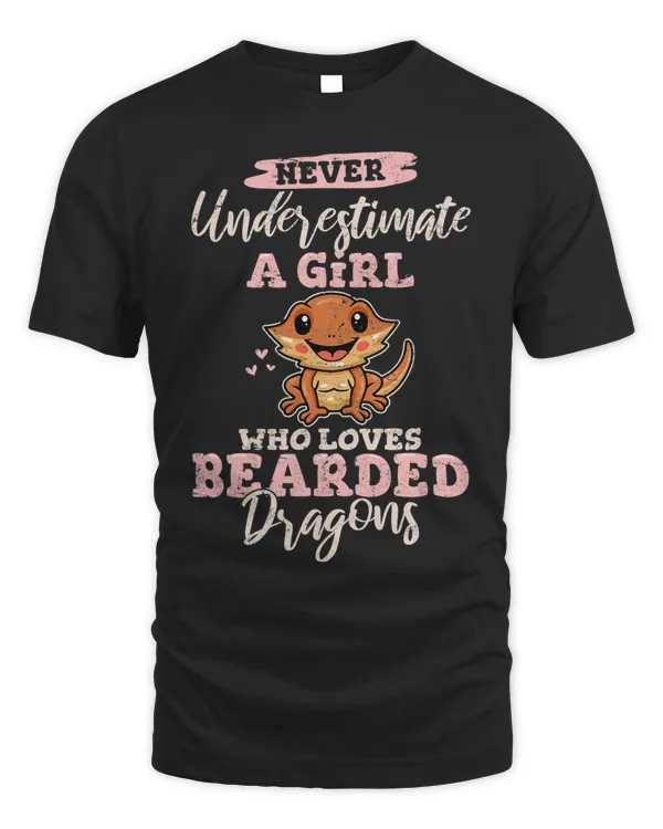 Never Underestimate A Girl Who Loves Bearded Dragons Lizard