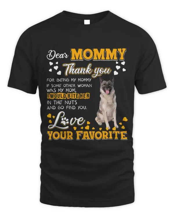 Norwegian Elkhound Dear Mommy Thank You For Being My Mommy