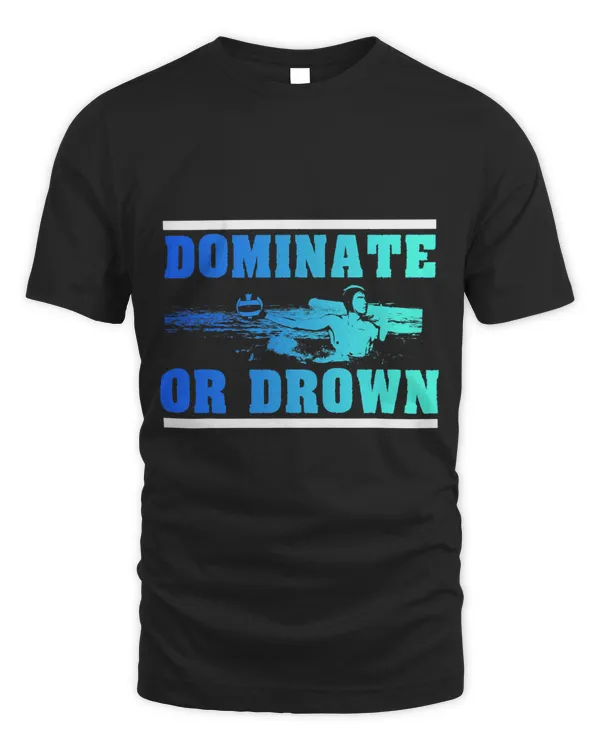 Dominate Or Drown Funny Water Polo Player Sayings Gift