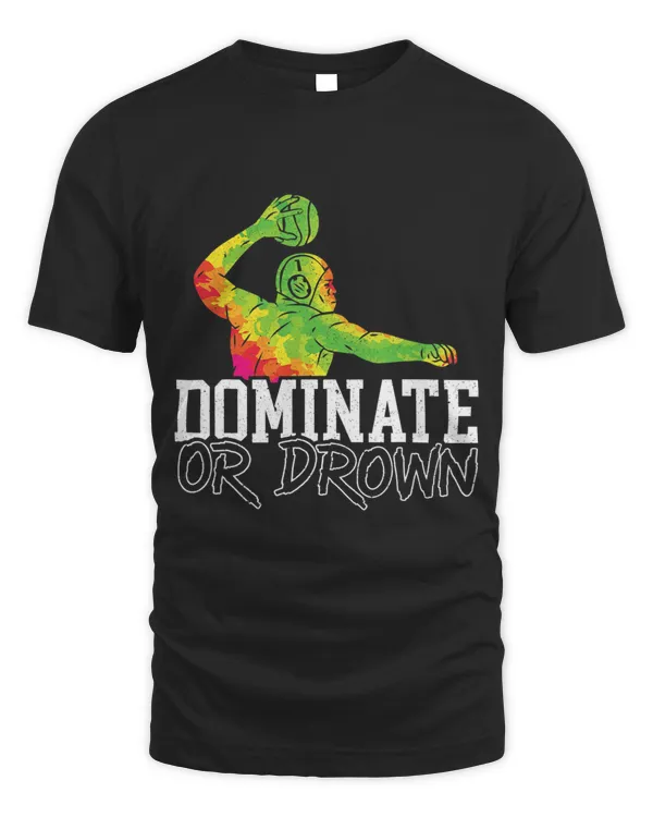 Dominate Or Drown Water Polo Athlete