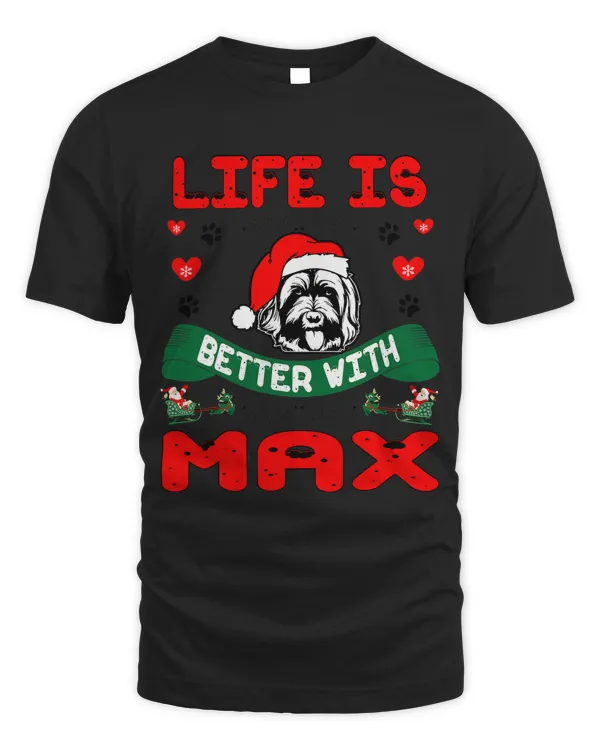 Life Is Better With Max Bernedoodle Dog Christmas Gift