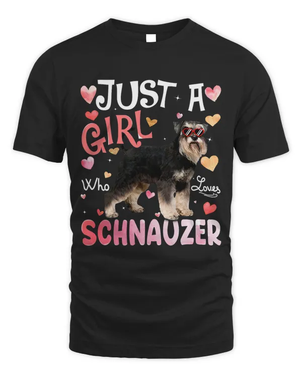 Just A Girl Who Loves Schnauzer Girls Dog Lover201