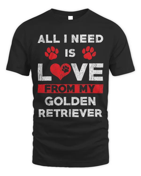 All I Need Is Love From My Retriever dog heart dog lover