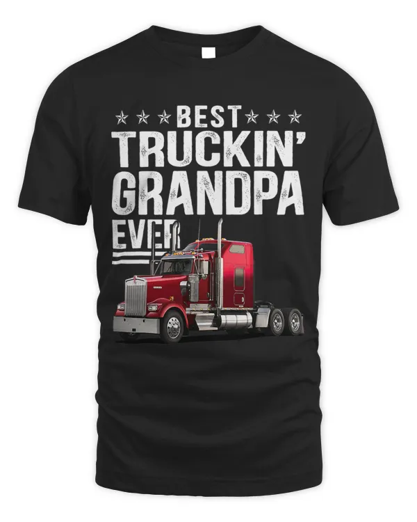 Mens Best Truckin Grandpa Ever Big Rig Trucker Fathers Day