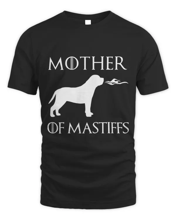Mother Of Mastiffs Unrivaled Mothers Day Novelty