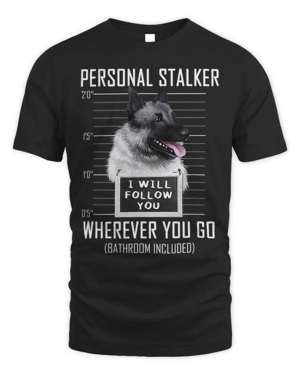 Personal Stalker Dog Norwegian Elkhound I Will Follow You 88