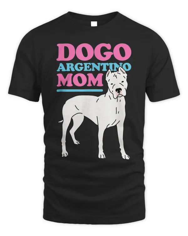 Dogo Argentino Mom Dog Owner Dogo Argentino T-Shirt