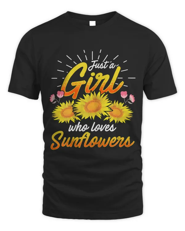 Womens Just A Girl Who Loves Sunflowers Florist Gardener Botany