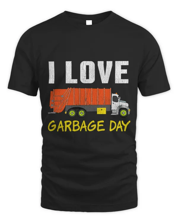 I Love Garbage Day Garbage Trash Recycle
