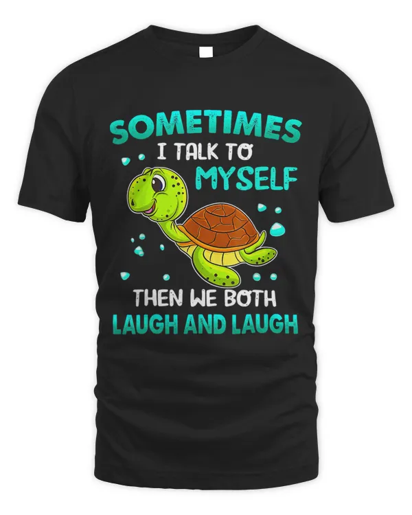 Humor Sometimes I talk to Myself and then we Both Laugh 89