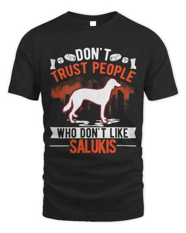 Don't Trust people Who don't like Salukis T-Shirt