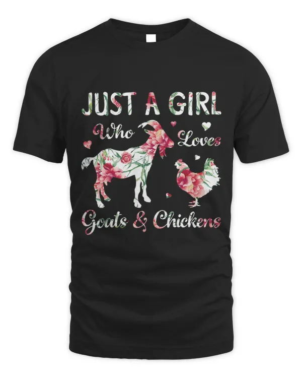 Just A Girl Who Loves. Chickens And Goats Farmer 106