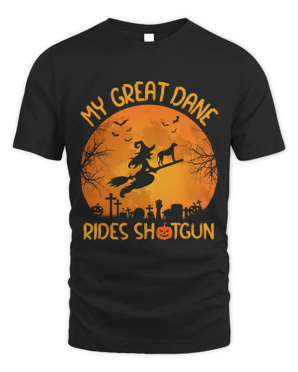 Funny My Great Dane Rides Shotgun Witch Halloween