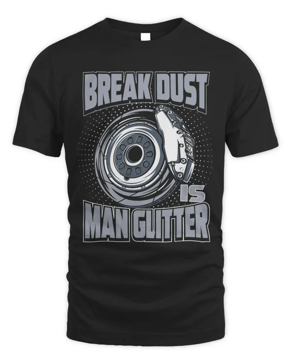 Mechanic Car Guy Break Dust Is Man Glitter